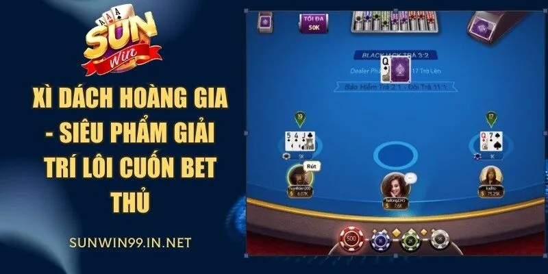 Xì Dách Hoàng Gia