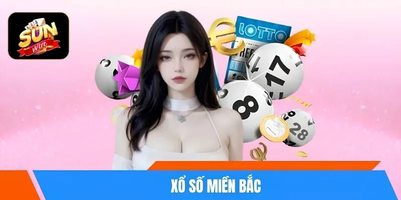 Xổ số miền Bắc Xổ số miền Bắc